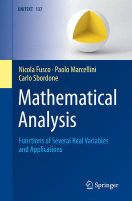 Mathematical Analysis: Functions of Several Real Variables and Applications - Fusco, Nicola, and Marcellini, Paolo, and Sbordone, Carlo