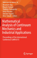 Mathematical Analysis of Continuum Mechanics and Industrial Applications: Proceedings of the International Conference CoMFoS15