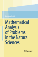 Mathematical Analysis of Problems in the Natural Sciences