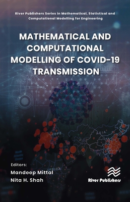 Mathematical and Computational Modelling of Covid-19 Transmission - Mittal, Mandeep (Editor), and Shah, Nita H (Editor)