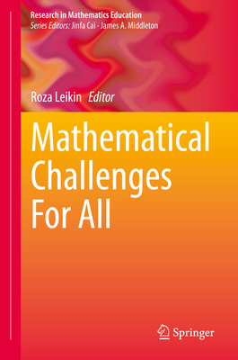 Mathematical Challenges for All - Leikin, Roza (Editor)