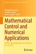 Mathematical Control and Numerical Applications: Jano13, Khouribga, Morocco, February 22-24, 2021