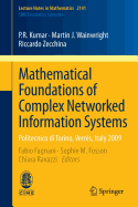 Mathematical Foundations of Complex Networked Information Systems: Politecnico di Torino, Verrs, Italy 2009