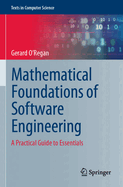 Mathematical Foundations of Software Engineering: A Practical Guide to Essentials