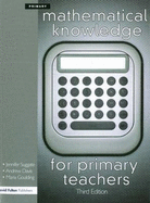 Mathematical Knowledge for Primary Teachers, Third Edition - Davis, Andrew, and Goulding, Maria, and Suggate, Jennifer