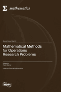 Mathematical Methods for Operations Research Problems