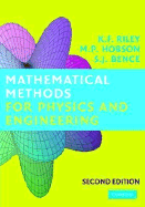 Mathematical Methods for Physics and Engineering: A Comprehensive Guide - Riley, K F, and Hobson, M P, and Bence, S J