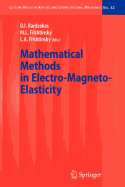 Mathematical Methods in Electro-Magneto-Elasticity