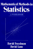 Mathematical Methods in Statistics: A Workbook - Freedman, David, and Love, David, and Lane, David
