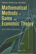 Mathematical Methods of Game and Economic Theory