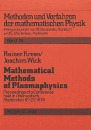 Mathematical Methods of Plasmaphysics: Proceedings of a Conference Held in Oberwolfach, September 16-22, 1979