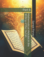 Mathematical Miracles in the Writing of the Qur'an: Part 8