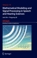 Mathematical Modeling and Signal Processing in Speech and Hearing Sciences