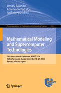 Mathematical Modeling and Supercomputer Technologies: 24th International Conference, Mmst 2024, Nizhni Novgorod, Russia, November 18-21, 2024, Revised Selected Papers