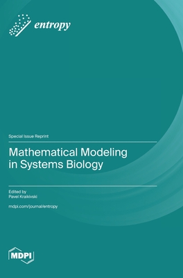 Mathematical Modeling in Systems Biology - Kraikivski, Pavel (Guest editor)