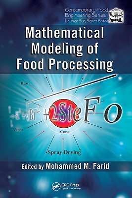 Mathematical Modeling of Food Processing - Farid, Mohammed M (Editor)
