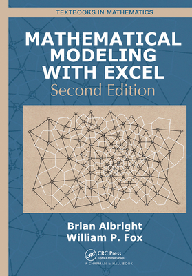 Mathematical Modeling with Excel - Albright, Brian, and Fox, William P