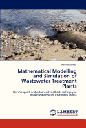 Mathematical Modelling and Simulation of Wastewater Treatment Plants