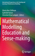 Mathematical Modelling Education and Sense-Making