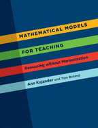 Mathematical Models for Teaching: Reasoning without Memorization