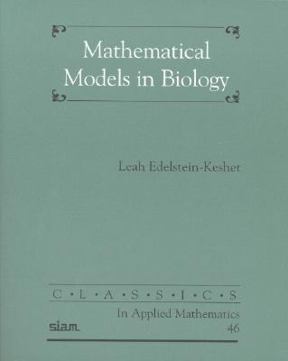 Mathematical Models in Biology - Edelstein-Keshet, Leah