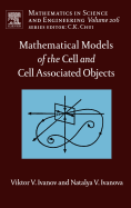 Mathematical Models of the Cell and Cell Associated Objects: Volume 206
