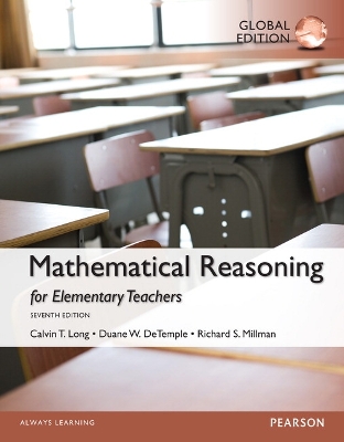 Mathematical Reasoning for Elementary School Teachers, Global Edition - Long, Calvin, and DeTemple, Duane, and Millman, Richard