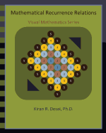 Mathematical Recurrence Relations: Visual Mathematics Series
