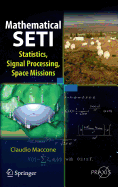 Mathematical Seti: Statistics, Signal Processing, Space Missions