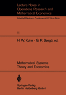 Mathematical Systems Theory and Economics I/II: Proceeding of an International Summer School Held in Varenna, Italy, June 1-12, 1967