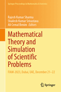 Mathematical Theory and Simulation of Scientific Problems: FIAM-2023, Dubai, UAE, December 21-22