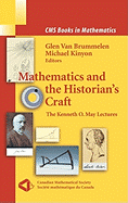 Mathematics and the Historian's Craft: The Kenneth O. May Lectures