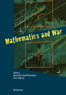 Mathematics and War - Boo-Bavnbek, Bernhelm (Editor), and Hyrup, Jens (Editor)