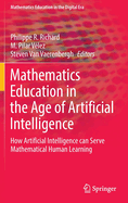 Mathematics Education in the Age of Artificial Intelligence: How Artificial Intelligence can Serve Mathematical Human Learning