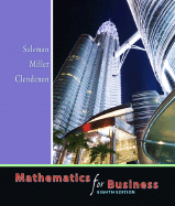 Mathematics for Business - Salzman, Stanley A, and Miller, Charles D, and Clendenen, Gary
