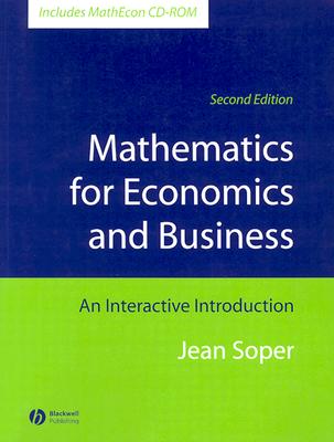 Mathematics for Economics and Business: An Interactive Introduction - Soper, Jean