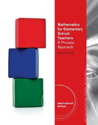 Mathematics for Elementary Teachers: A Process Approach, International Edition - Freitag, Mark