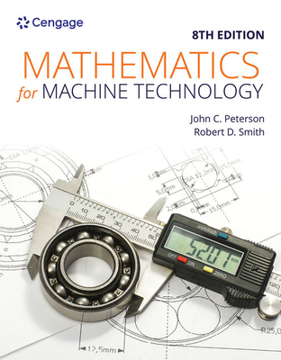 Mathematics for Machine Technology - Smith, Robert, and Peterson, John