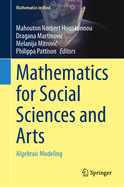 Mathematics for Social Sciences and Arts: Algebraic Modeling