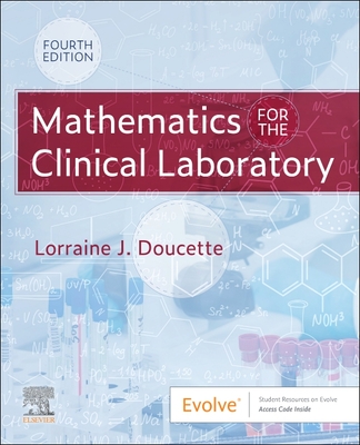 Mathematics for the Clinical Laboratory - Doucette, Lorraine J, MS, Mt(ascp), Cls(nca)