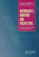 Mathematics: Frontiers and Perspectives