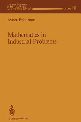 Mathematics in Industrial Problems: Part 1 - Friedman, Avner
