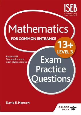 Mathematics Level 3 for Common Entrance at 13+ Exam Practice Questions (for the June 2022 exams) - Hanson, David