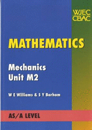 Mathematics Mechanics Unit M2