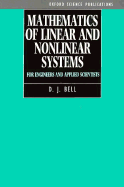 Mathematics of Linear and Nonlinear Systems: For Engineers and Applied Scientists