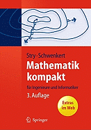 Mathematik Kompakt: Fur Ingenieure Und Informatiker (3., Bearb. Aufl.) - Stry, Yvonne, and Schwenkert, Rainer