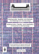 Mathematik, Realitat Und Asthetik / Mathematics, Reality, and Aesthetics: Eine Bilderfolge Zum VLSI Chip Design / A Picture Set on VLSI Chip Design - Korte, Bernhard (Editor)