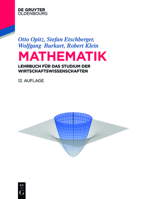 Mathematik - Opitz, Otto, and Etschberger, Stefan, and Burkart, Wolfgang R