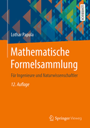 Mathematische Formelsammlung: Fr Ingenieure Und Naturwissenschaftler