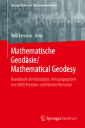 Mathematische Geodasie/Mathematical Geodesy: Handbuch Der Geodasie, Herausgegeben Von Willi Freeden Und Reiner Rummel